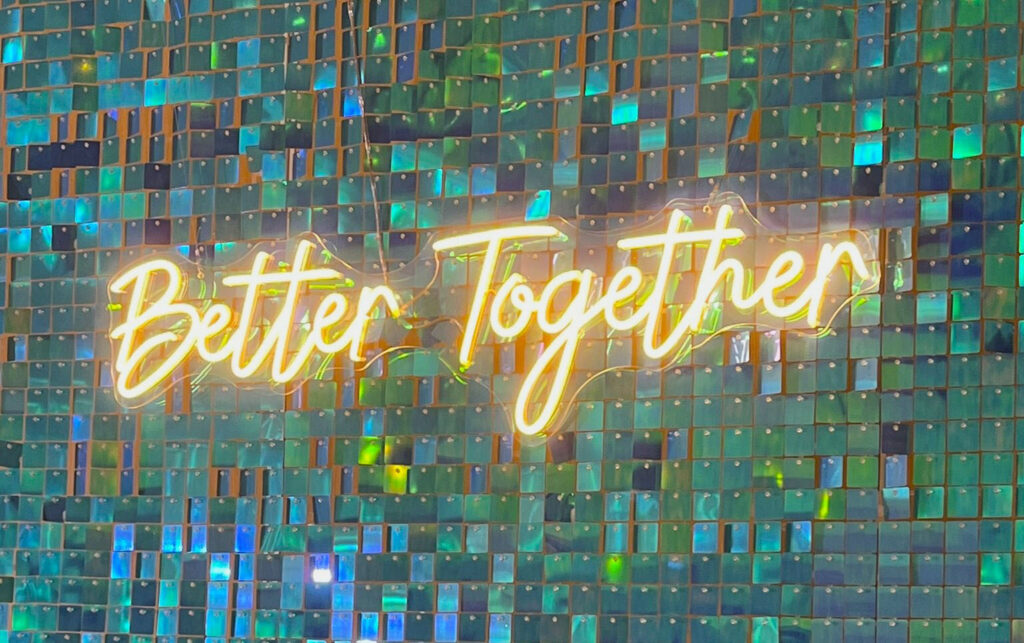 Better Together Neon Sign for hire from Prime Booth UK